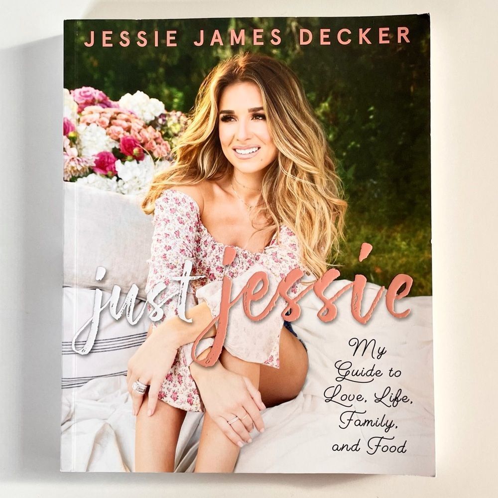 BOOK, “Just Jessie” Jessie James Decker, My Guide to Love, Life, Family …